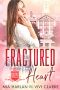 [LUV Academy 01] • Fractured Heart · A Fairy Tale Romance (LUV Academy Book 1)